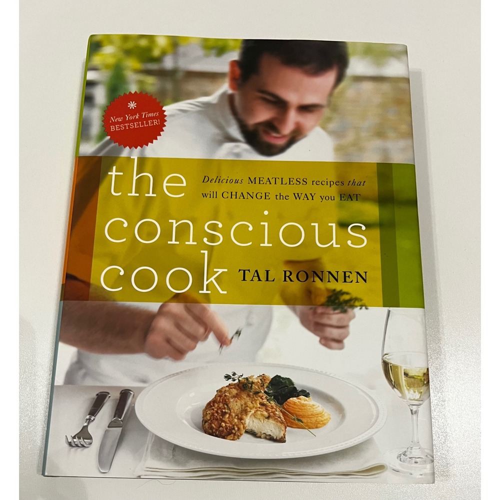 The Conscious Cook by Tal Ronnen Vegetarian Vegan‎ Cookbook Recipes 2009